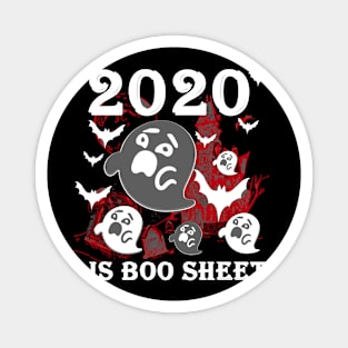 2020 is boo sheet Magnet